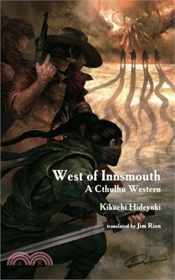 West of Innsmouth: A Cthulhu Western