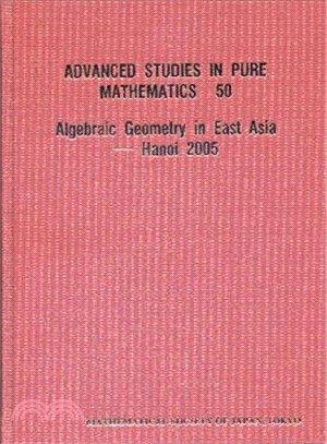 Algebraic Geometry in East Asia-Hanoi 2005