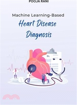 Machine Learning-Based Heart Disease Diagnosis