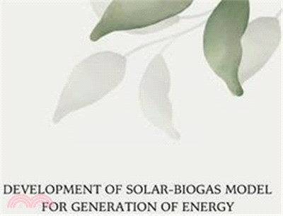 Development of Solar Biogas Model for Generation of Energy