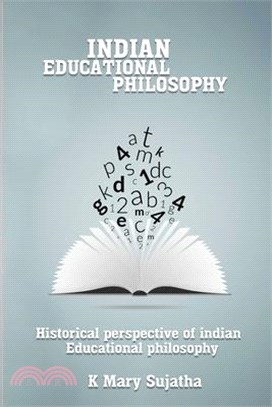 Historical Perspective of Indian Educational Philosophy