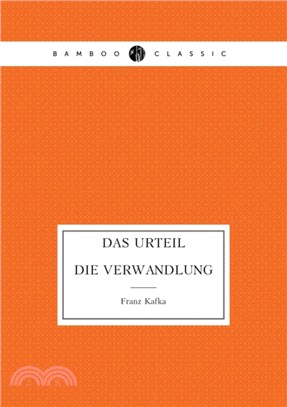 Das Urteil. Die Verwandlung