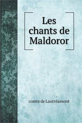 Les chants de Maldoror