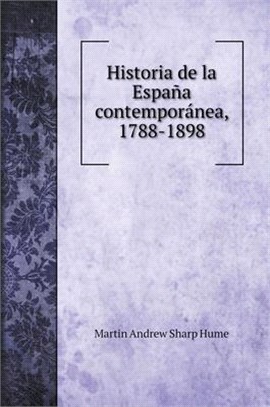 Historia de la España contemporánea, 1788-1898