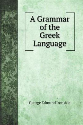 A Grammar of the Greek Language