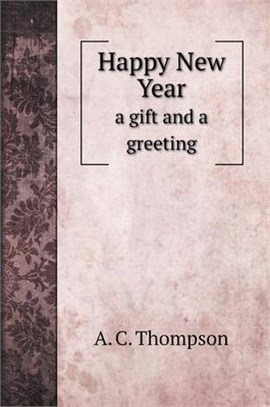 Happy New Year: a gift and a greeting