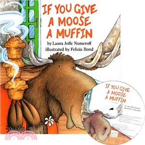 If You Give a Moose a Muffin (1精裝+1JY版CD) 廖彩杏老師推薦有聲書第2年第14週