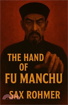 The Hand Of Fu Manchu(Illustrated)