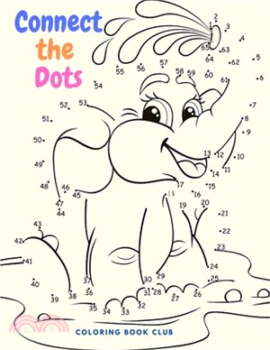 Connect the Dots Workbook for Kids - Funny and Entertainment Dot to Dot Animals Coloring Book for Kids