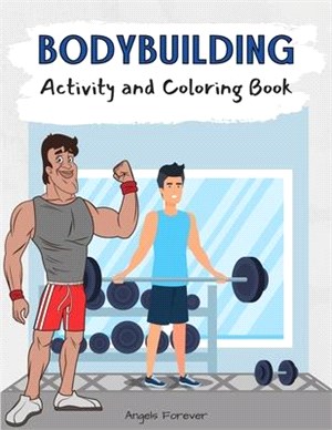 Bodybuilding Activity and Coloring Book: Amazing Kids Activity Books, Activity Books for Kids - Over 120 Fun Activities Workbook, Page Large 8.5 x 11"