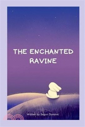 The Enchanted Ravine