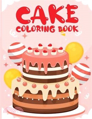 Cake Activity Book for Kids: Coloring Book with Sweets, Cake Books for Kids, Sweets Coloring Pages for Kids