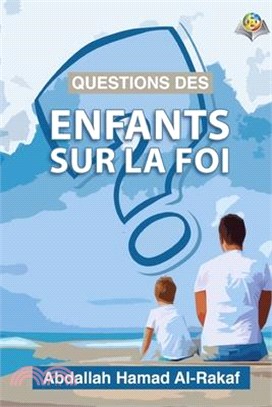 Questions des enfants sur la foi