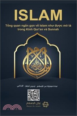 Islam - A brief treatise on Islam according to the Quran and the Prophetic Sunnah /L'Islam - ISLAM Thông điệp ngắn gọn về