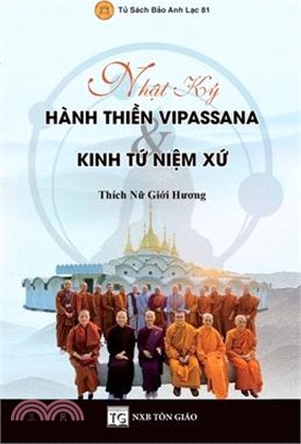 Nhật Ký Hành Thiền Vipassana & Kinh Tứ Niệm Xứ