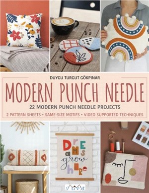 Modern Punch Needle：Modern and Fresh Punch Needle Projects