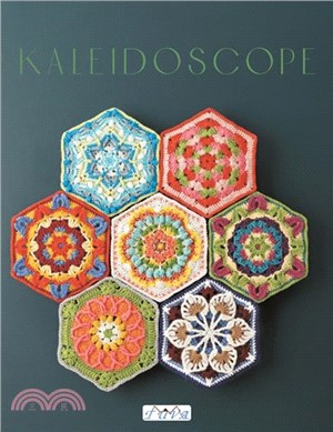 Kaleidoscope：Collected Colorful Crochet Motifs and Geometric Patterns