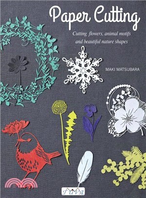 Paper Cutting ― Cutting Flowers, Animal Motifs and Beautiful Nature Shapes