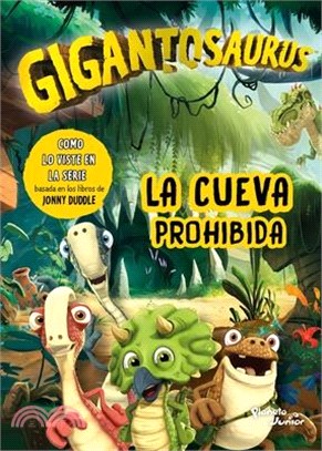 Gigantosaurus. La Cueva Prohibida