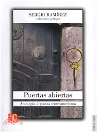 Puertas abiertas / Open doors—Antologia De Poesia Centroamericana / Central America's Anthology