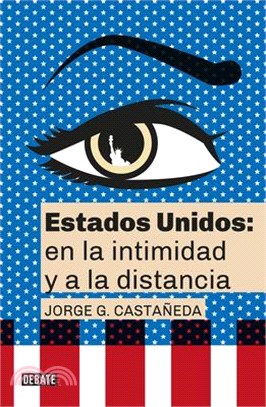 Estados Unidos: En La Intimidad Y a la Distancia / United States: Up Close and at a Distance