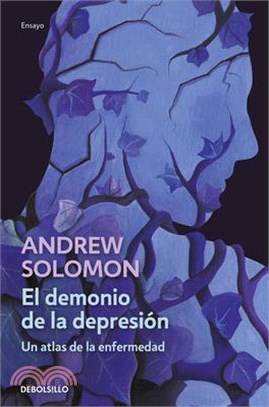 El Demonio de la Depresión / The Noonday Demon: An Atlas of Depression