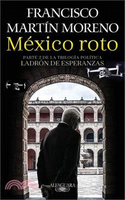 México Roto / Broken Mexico