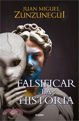 Falsificar La Historia / Falsifying History