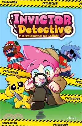 Invictor Detective Y El Secuestro de Los Compas / Detective Invictor and the Kid Napping of the Compas