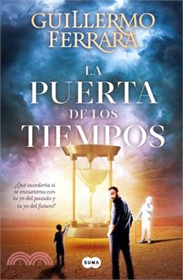 La Puerta de Los Tiempos / The Door of Time