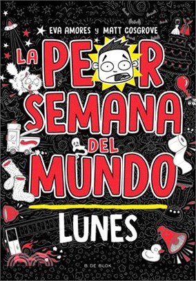 La Peor Semana del Mundo - Lunes / Worst Week Ever! Monday