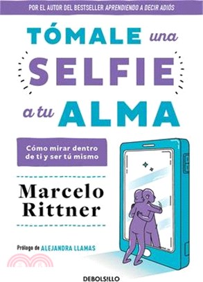 Tómale Una Selfie a Tu Alma / Take a Soul Selfie