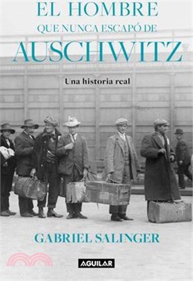 El Hombre Que Nunca Escapó de Auschwitz / The Man Who Never Escaped Auschwitz