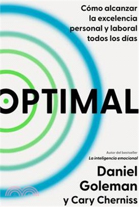 Optimal: Cómo Alcanzar La Excelencia Personal Y Laboral Todos Los Días / Optimal: How to Sustain Personal and Organizational Excellence Every Day