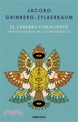 El Cerebro Consciente / The Conscious Brain