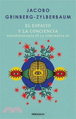El Espacio Y La Consciencia / Space and Consciousness