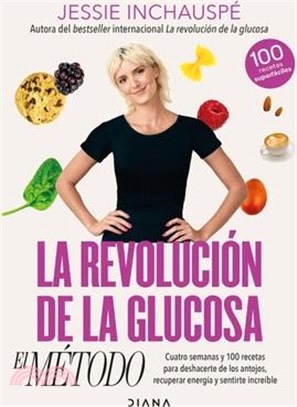 La Revolución de la Glucosa: El Método / The Glucose Goddess Method (Spanish Edition)