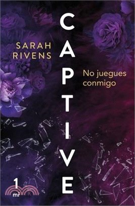 Captive: No Juegues Conmigo