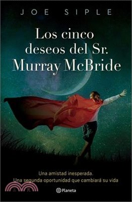 Los Cinco Deseos del Sr. Murray McBride / The Five Wishes of Mr. Murray McBride