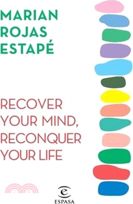 Recover Your Mind, Reconquer Your Life