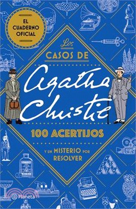 Los Casos de Agatha Christie: 100 Acertijos Y Un Misterio Por Resolver. El Cuaderno Oficial / The Official Agatha Christie Puzzle Book