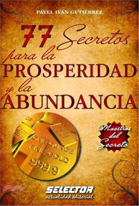 77 Secretos Para La Prosperidad Y La Abundancia