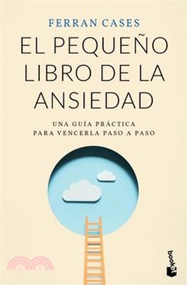 El Pequeño Libro de la Ansiedad