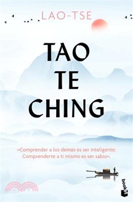 Tao Te Ching / The Way and It´s Power