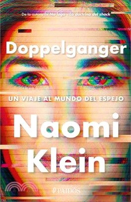 Doppelganger: Un Viaje Al Mundo del Espejo / Doppelganger: A Trip Into the Mirror World