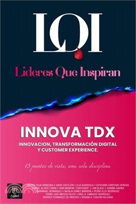 INNOVA TDX (Innovación, Transformación Digital y Customer Experience): Líderes que Inspiran