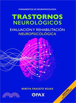 Trastornos Neurológicos, Evaluación Y Rehabilitación Neuropsicológica