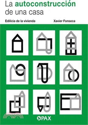 La Autoconstrucción de Una Casa: Edilicia de la Vivienda