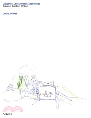 Carlos Jiménez: Drawing, Building, Writing