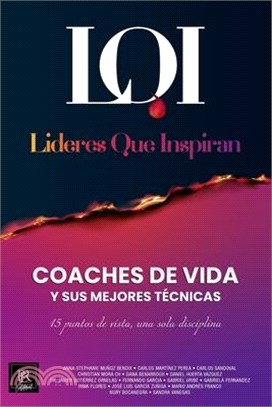 Coaches de Vida y sus Mejores Técnicas: Líderes que Inspiran